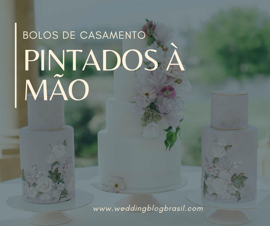 Bolos de Casamento pintados à mão – Tendência 2019